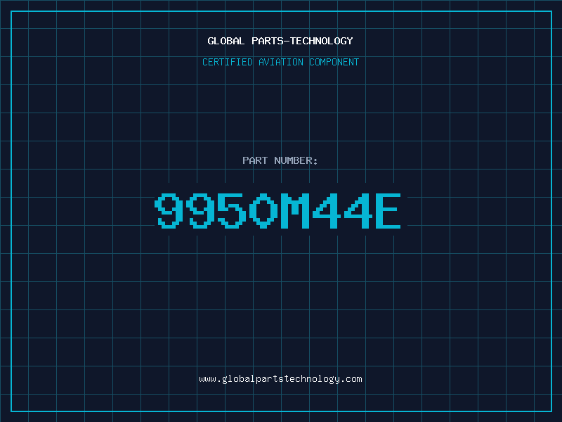 Aviation Part 9950M44E