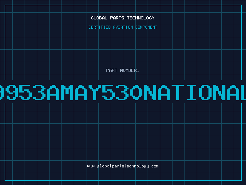 Aviation Part 9953AMAY530NATIONAL