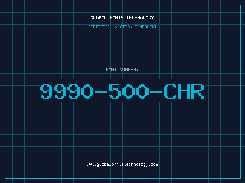 Aviation Part 9990-500-CHR