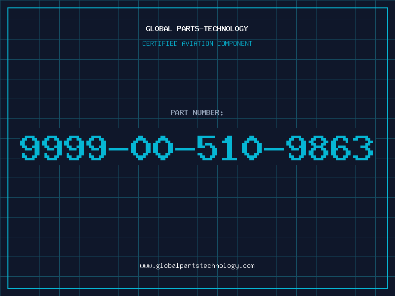 Aviation Part 9999-00-510-9863