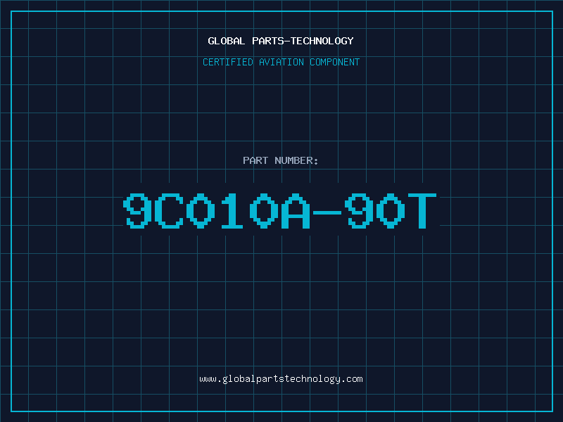 Aviation Part 9C010A-90T