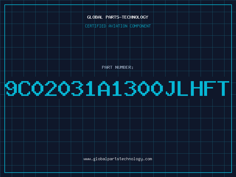 Aviation Part 9C02031A1300JLHFT