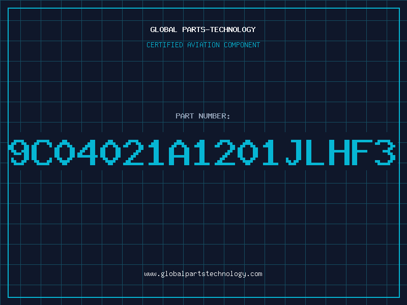 Aviation Part 9C04021A1201JLHF3
