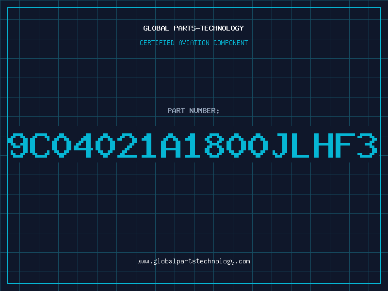 Aviation Part 9C04021A1800JLHF3