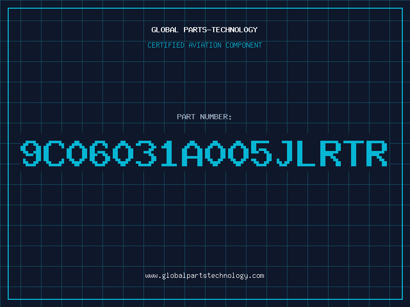 Aviation Part 9C06031A005JLRTR