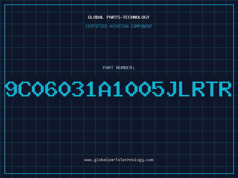 Aviation Part 9C06031A1005JLRTR