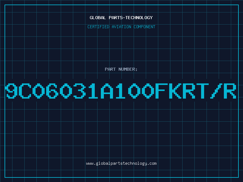 Aviation Part 9C06031A100FKRT/R