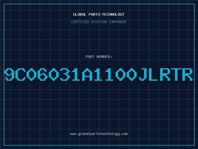 Aviation Part 9C06031A1100JLRTR