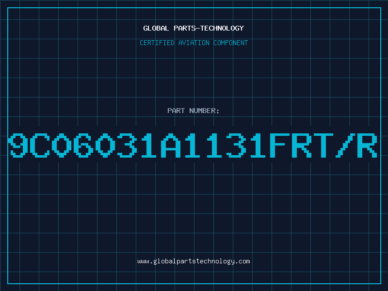 Aviation Part 9C06031A1131FRT/R