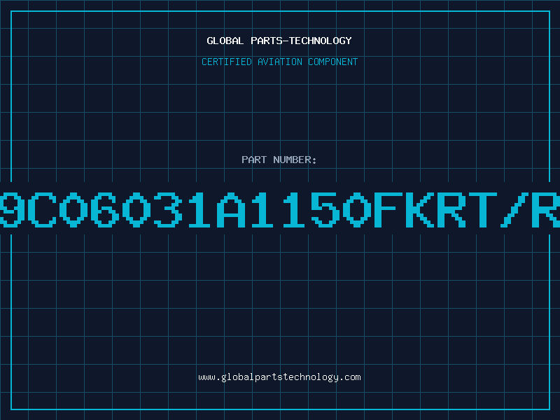Aviation Part 9C06031A1150FKRT/R