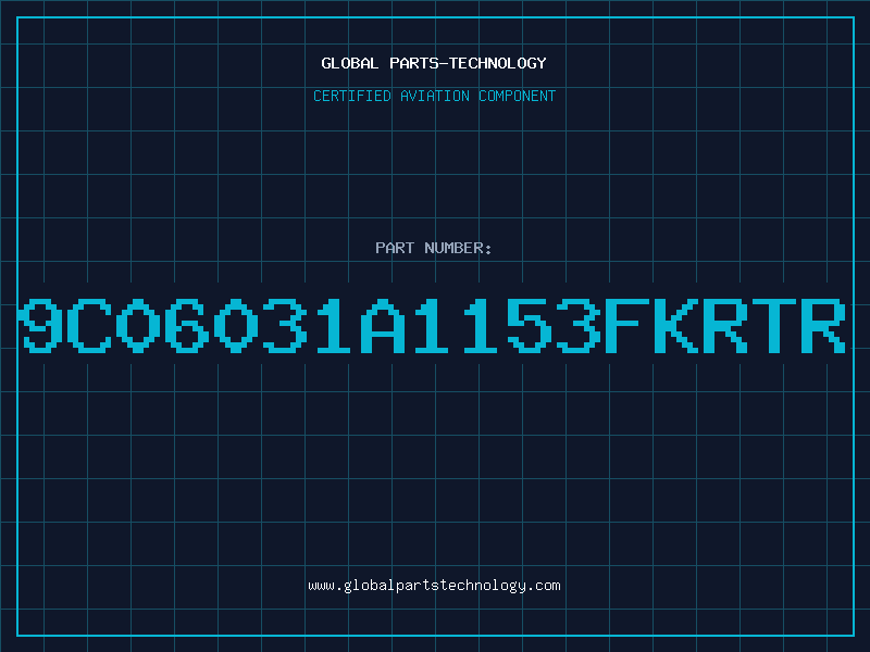 Aviation Part 9C06031A1153FKRTR