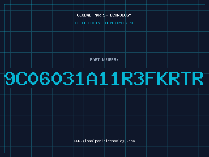 Aviation Part 9C06031A11R3FKRTR