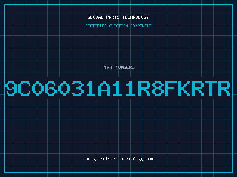 Aviation Part 9C06031A11R8FKRTR