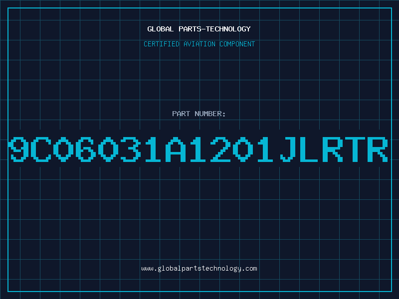 Aviation Part 9C06031A1201JLRTR