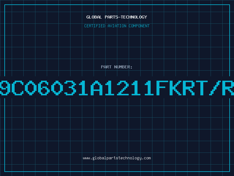 Aviation Part 9C06031A1211FKRT/R