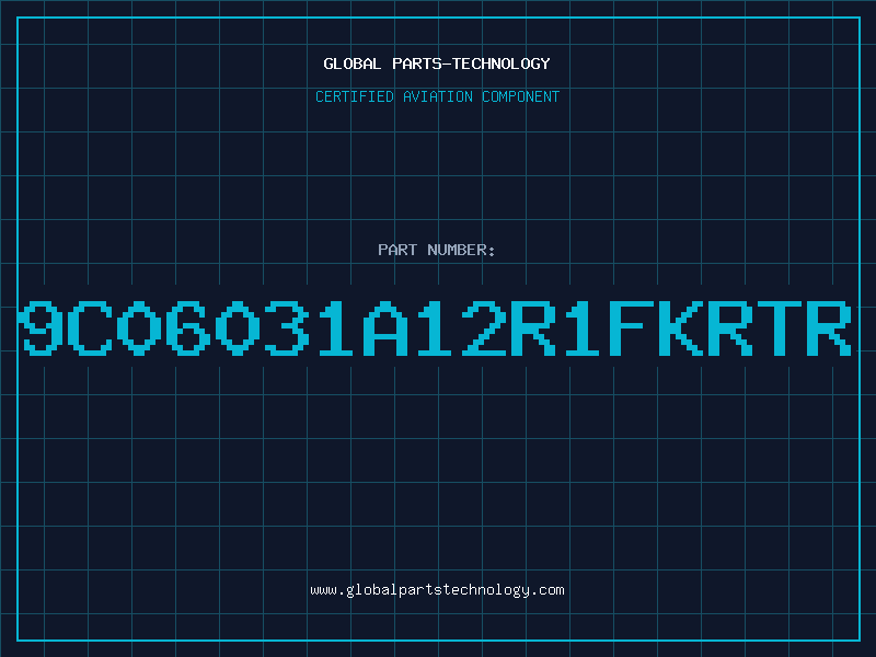Aviation Part 9C06031A12R1FKRTR