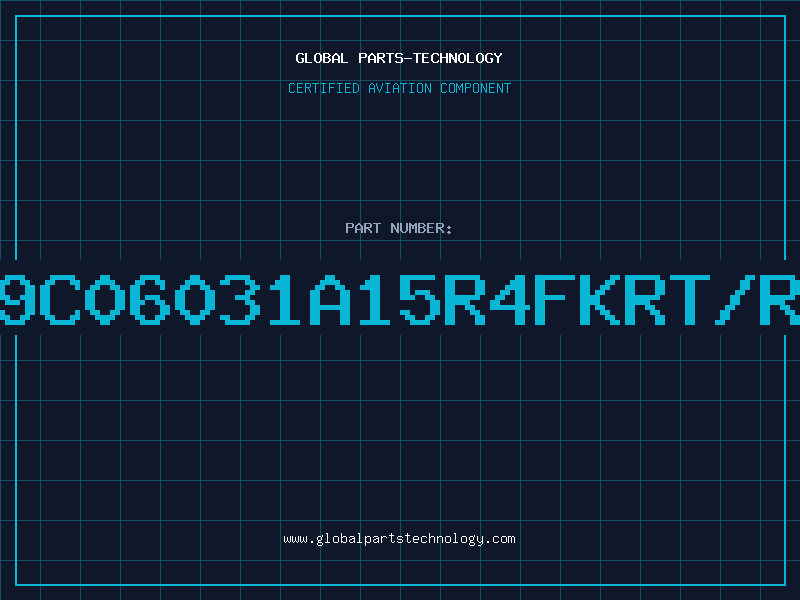 Aviation Part 9C06031A15R4FKRT/R