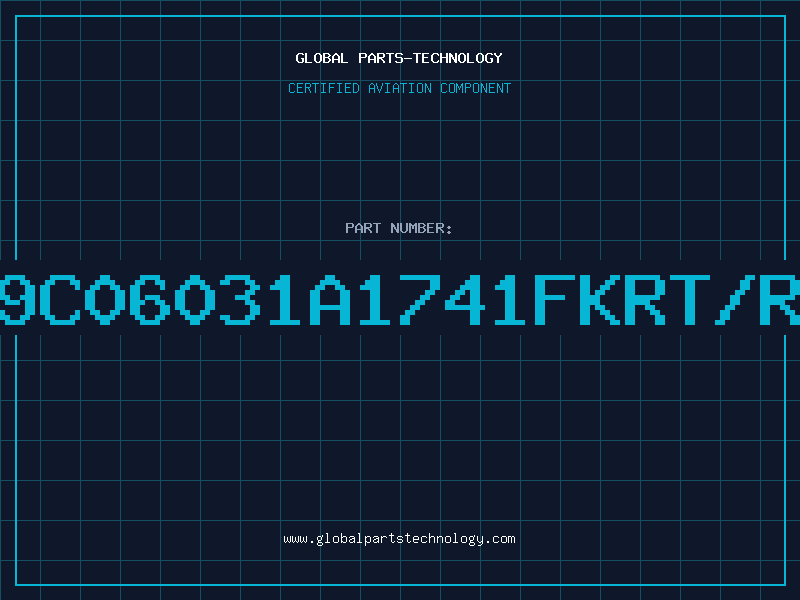 Aviation Part 9C06031A1741FKRT/R