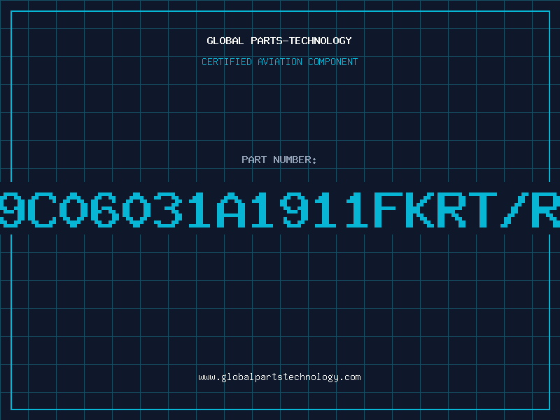 Aviation Part 9C06031A1911FKRT/R