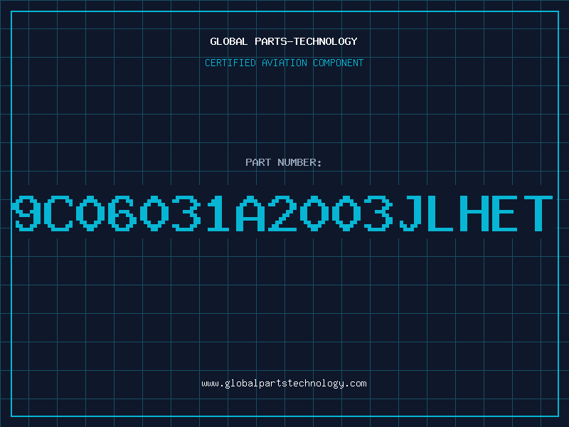 Aviation Part 9C06031A2003JLHET