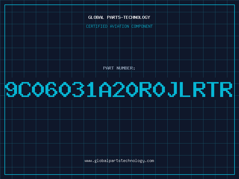 Aviation Part 9C06031A20R0JLRTR