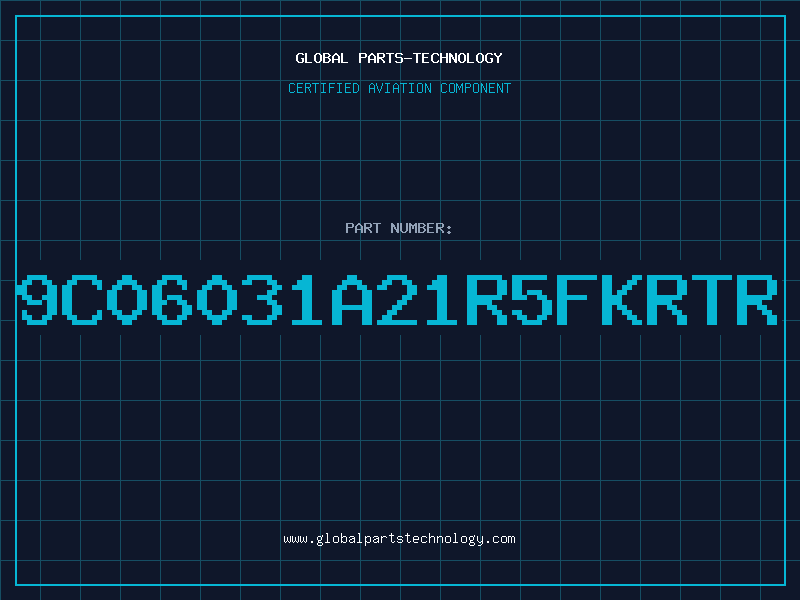 Aviation Part 9C06031A21R5FKRTR