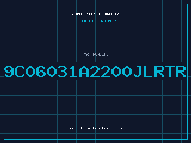 Aviation Part 9C06031A2200JLRTR