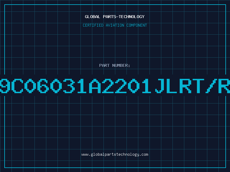 Aviation Part 9C06031A2201JLRT/R