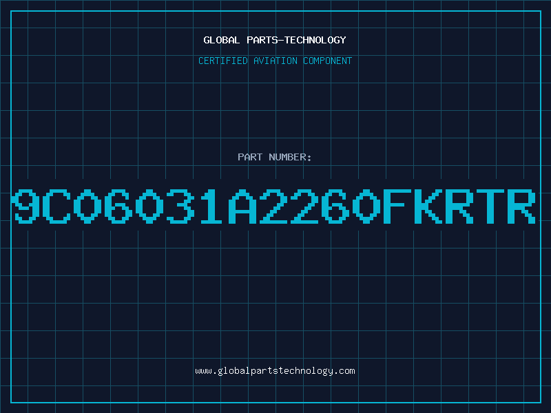 Aviation Part 9C06031A2260FKRTR