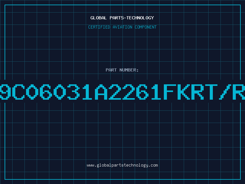 Aviation Part 9C06031A2261FKRT/R