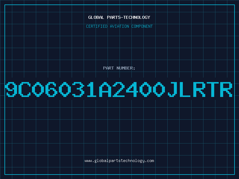Aviation Part 9C06031A2400JLRTR