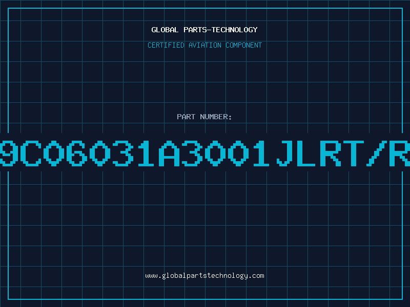 Aviation Part 9C06031A3001JLRT/R
