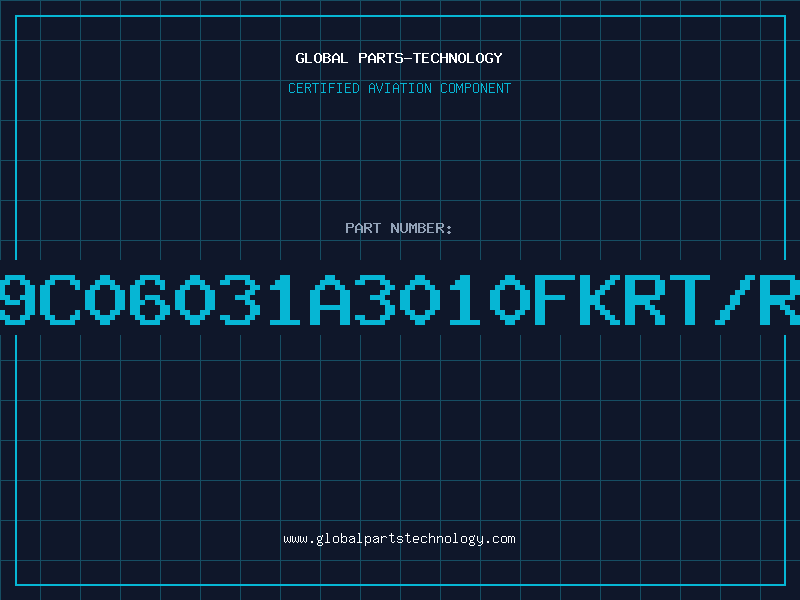 Aviation Part 9C06031A3010FKRT/R