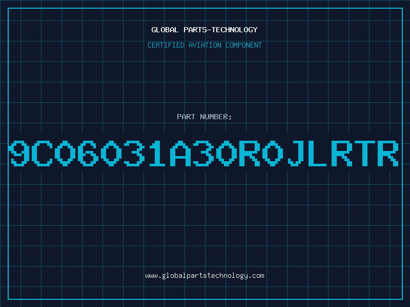 Aviation Part 9C06031A30R0JLRTR
