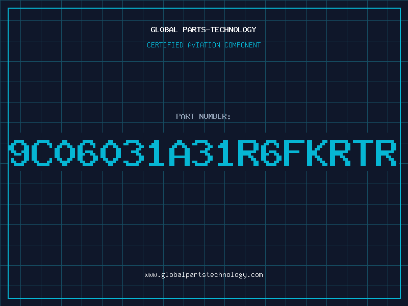 Aviation Part 9C06031A31R6FKRTR