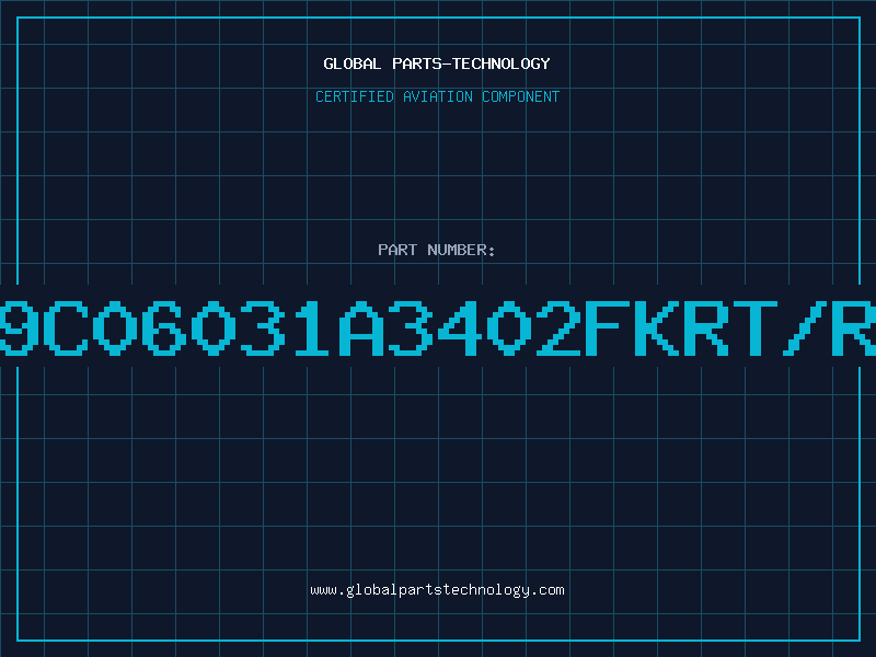 Aviation Part 9C06031A3402FKRT/R