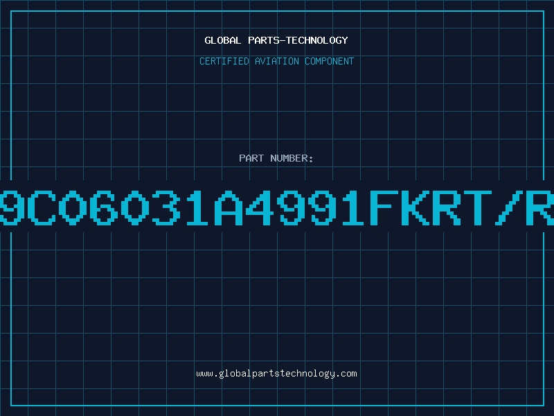 Aviation Part 9C06031A4991FKRT/R