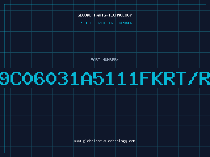 Aviation Part 9C06031A5111FKRT/R