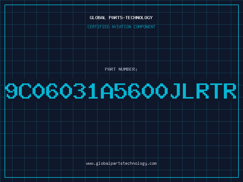 Aviation Part 9C06031A5600JLRTR
