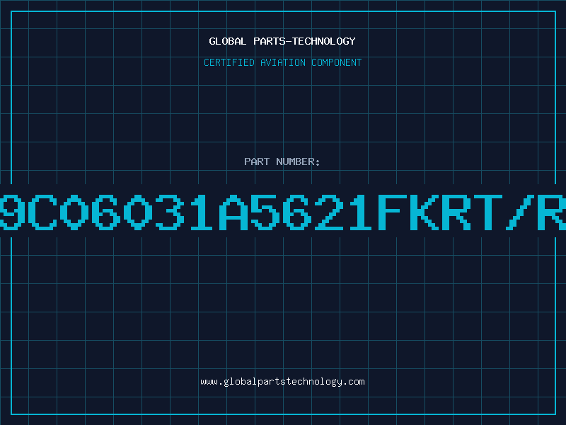 Aviation Part 9C06031A5621FKRT/R