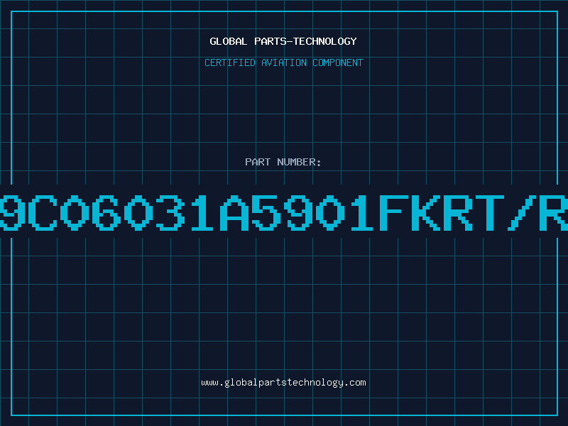 Aviation Part 9C06031A5901FKRT/R
