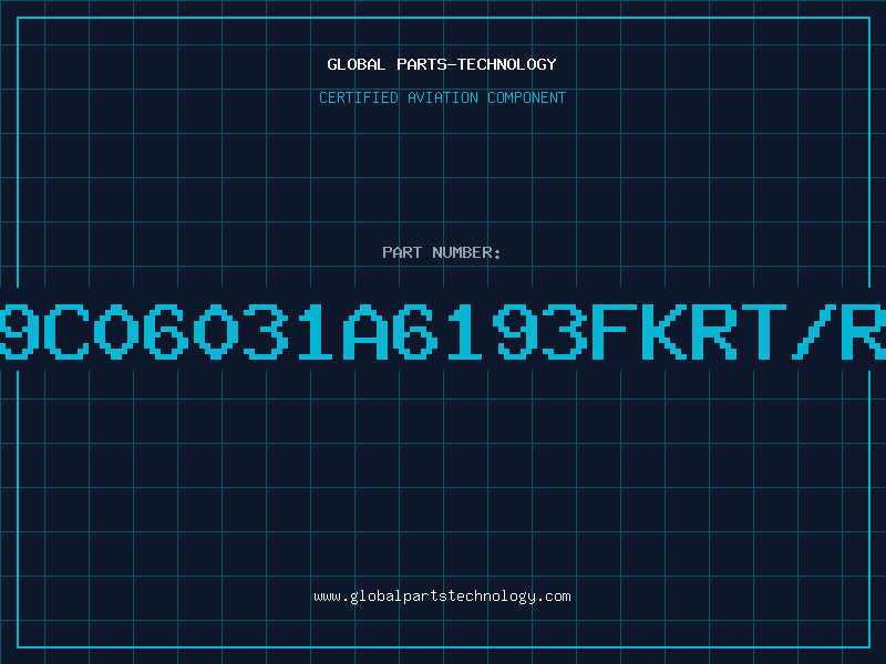 Aviation Part 9C06031A6193FKRT/R