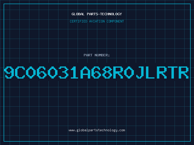 Aviation Part 9C06031A68R0JLRTR