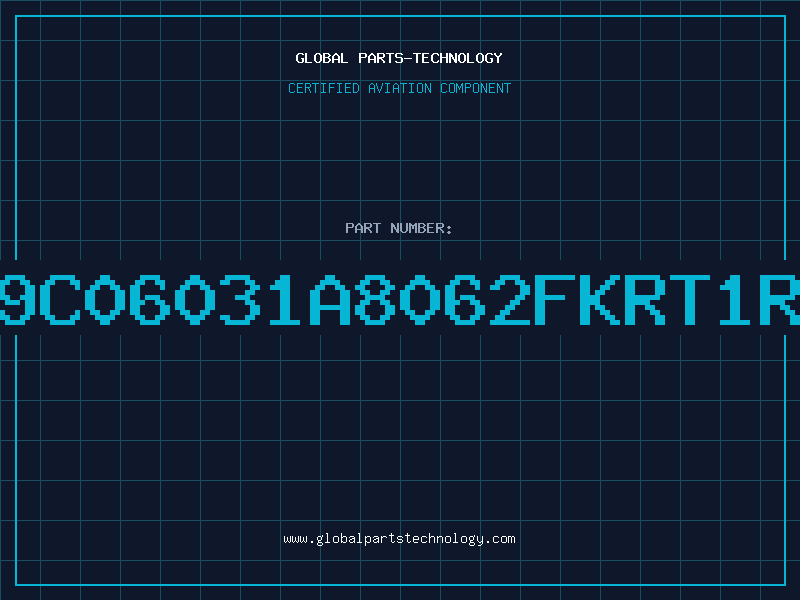 Aviation Part 9C06031A8062FKRT1R