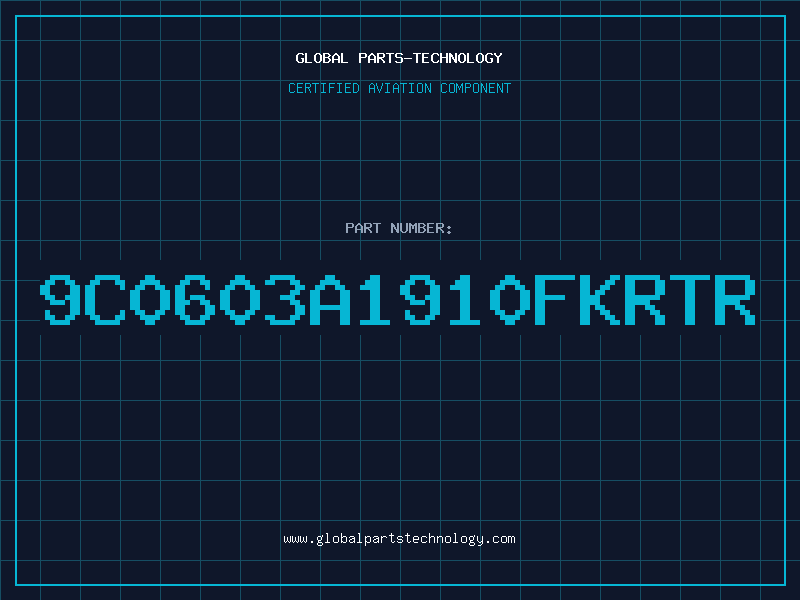 Aviation Part 9C0603A1910FKRTR