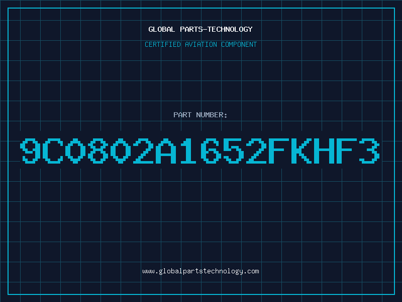 Aviation Part 9C0802A1652FKHF3