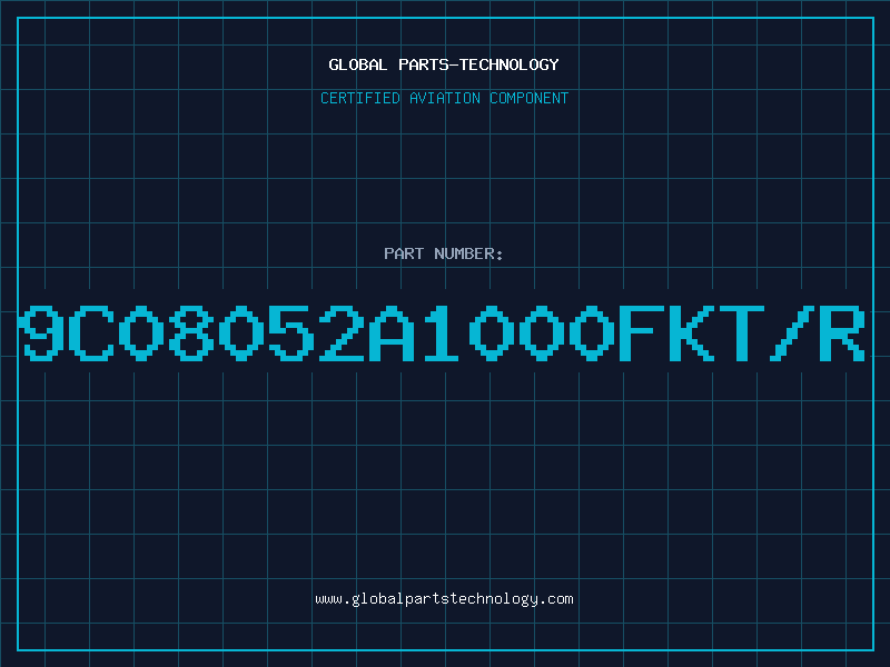 Aviation Part 9C08052A1000FKT/R