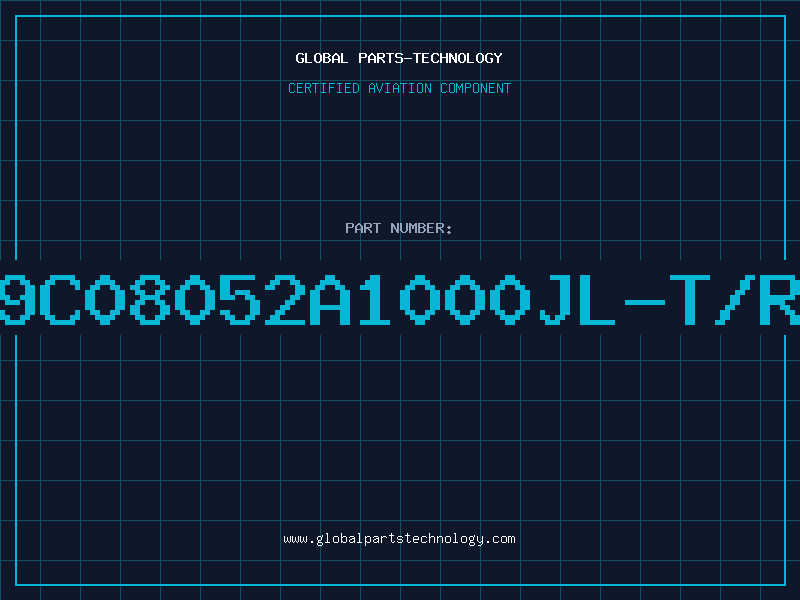 Aviation Part 9C08052A1000JL-T/R