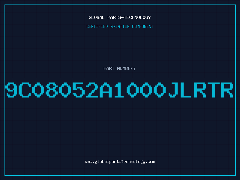Aviation Part 9C08052A1000JLRTR