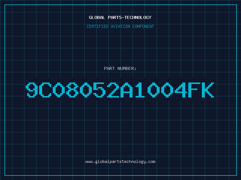 Aviation Part 9C08052A1004FK